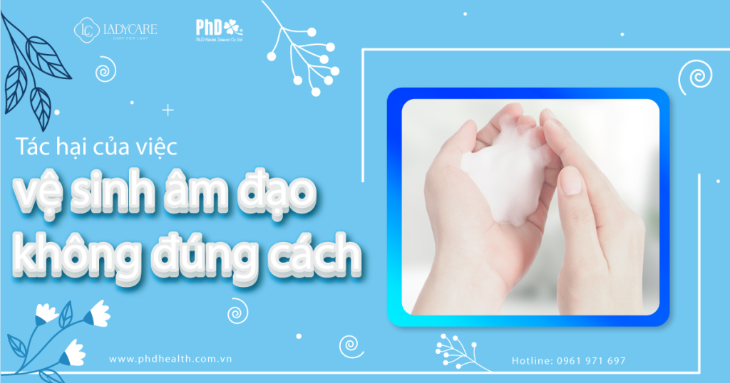 Tác hại của việc vệ sinh âm đạo không đúng cách