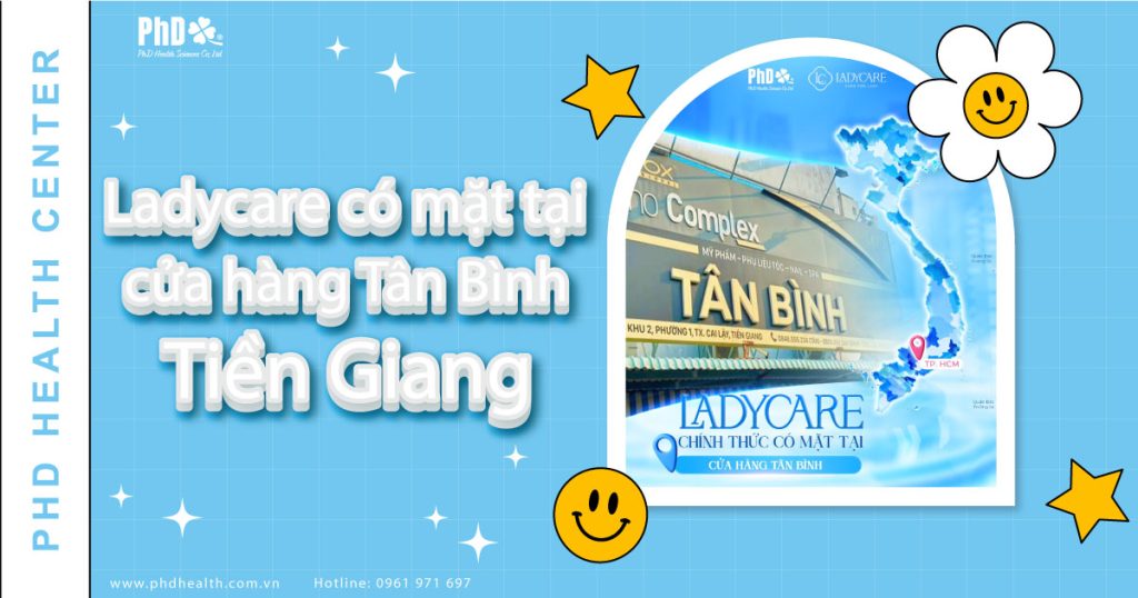 Tiền Giangcửa hàng Tân BìnhLadycare có mặt tại 